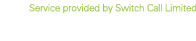 Service provided by Switch Call Limited