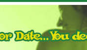 Life's too short to waste it, Ditch or Date... You decide!